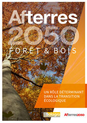 Afterres 2050 Forêt et Bois : un rôle déterminant dans la transition écologique